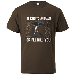 "Be Kind To Animals"  T-Shirt