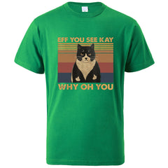 "Eff You See Kay" Cat T-Shirt