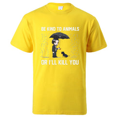 "Be Kind To Animals"  T-Shirt
