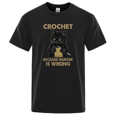 "Crochet Because Murder Is Wrong" Cat T-Shirt