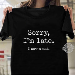 "I Saw A Cat" Funny T-Shirt