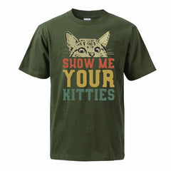 "Show Me Your Kitties" Cat T-Shirt